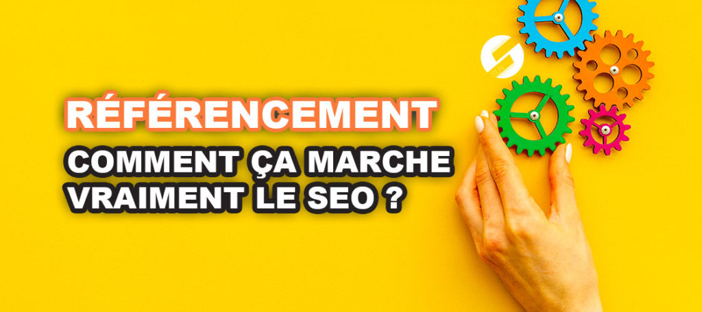 SEO, comment ça marche ? Les 5 commandements | SLN Web