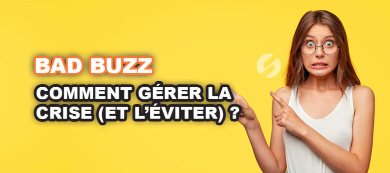 comment gérer un bad buzz ?