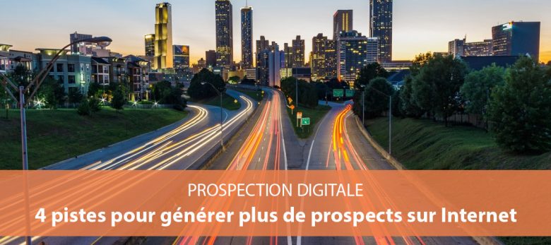 comment générer des prospects sur internet