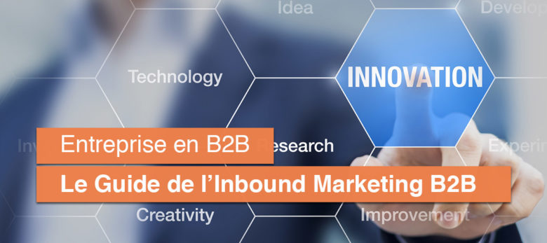 comment faire de l'Inbound Marketing B2B