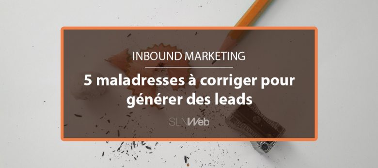 générer des leads avec du contenu - inbound marketing