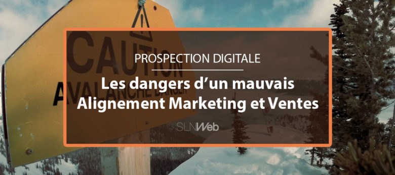 les dangers d'un mauvais alignement marketing et commercial