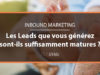 Génération de Leads : vos Leads sont-ils suffisamment matures ?