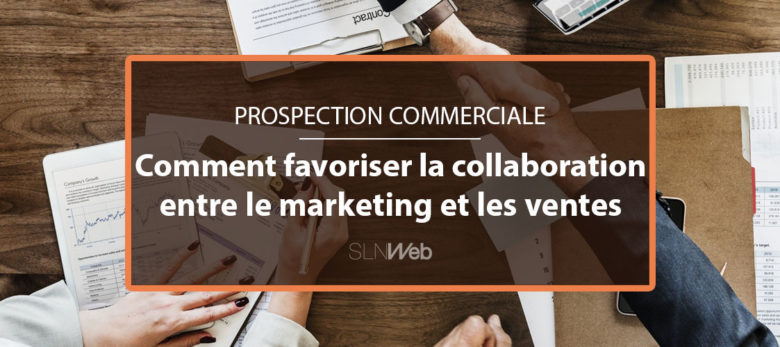 alignement ventes et marketing comment faire