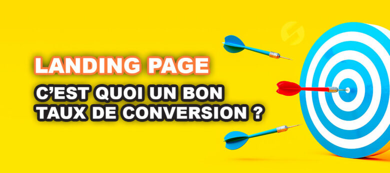 Quel est le taux de conversion d'une landing page ?