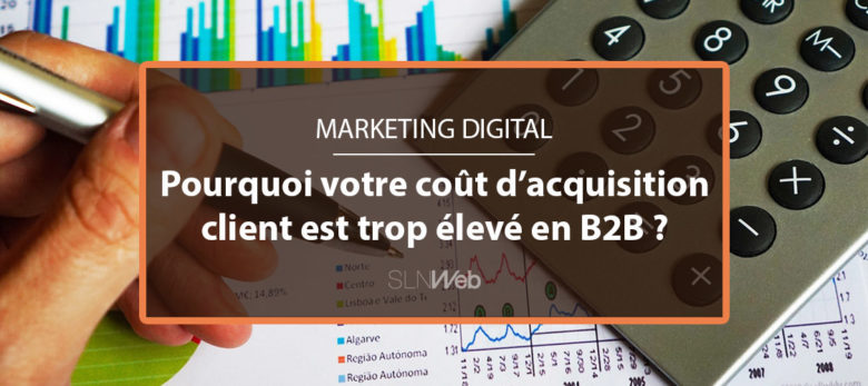 comprendre le cout d'acquisition client en B2B