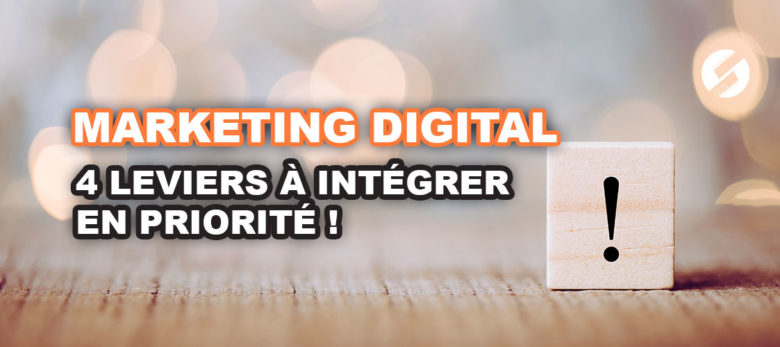 Quels sont les leviers du marketing digital ?