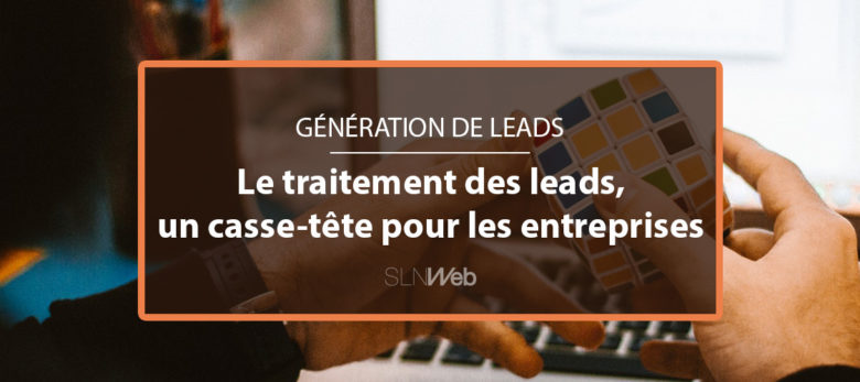 comment bien traiter les leads marketing