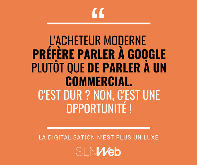 pourquoi faire votre digitalisation marketing et commerciale - slnweb