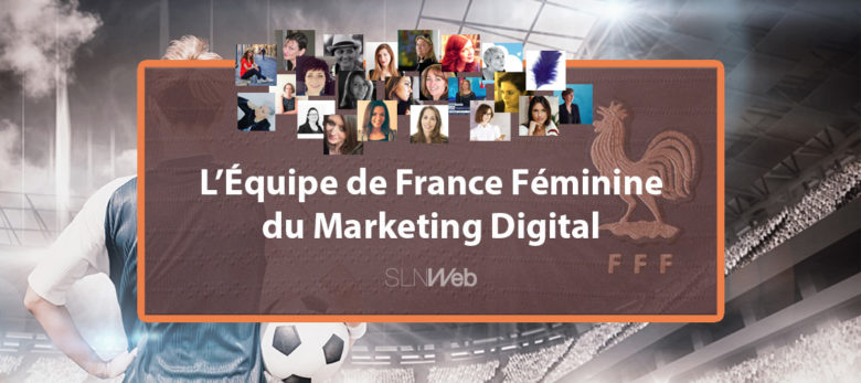 allez les bleues du marketing digitale - les 23 à suivre