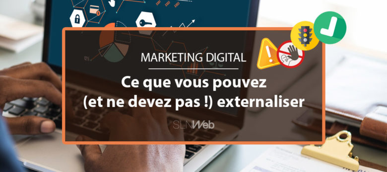 comment externaliser votre marketing digital