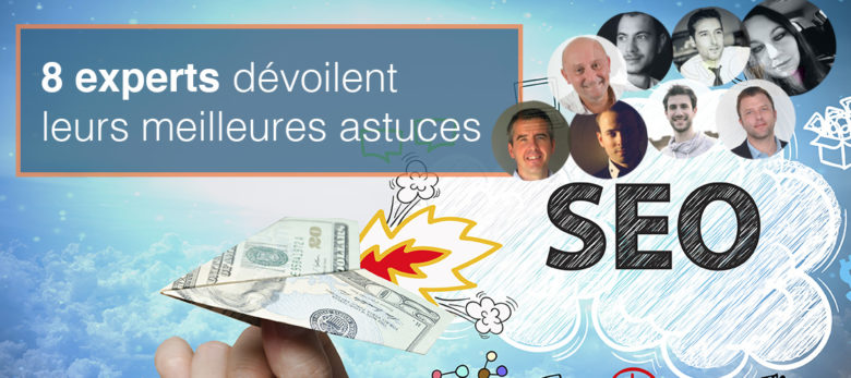 SEO - les astuces de 8 experts