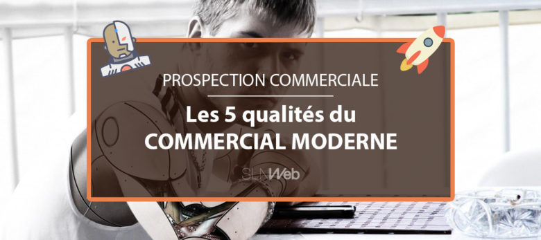 prospection commerciale les qualités indispensables