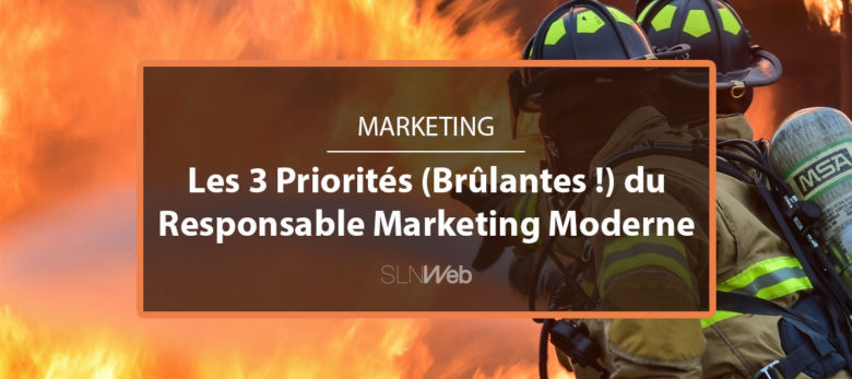 3 priorités urgentes pour le responsable marketing