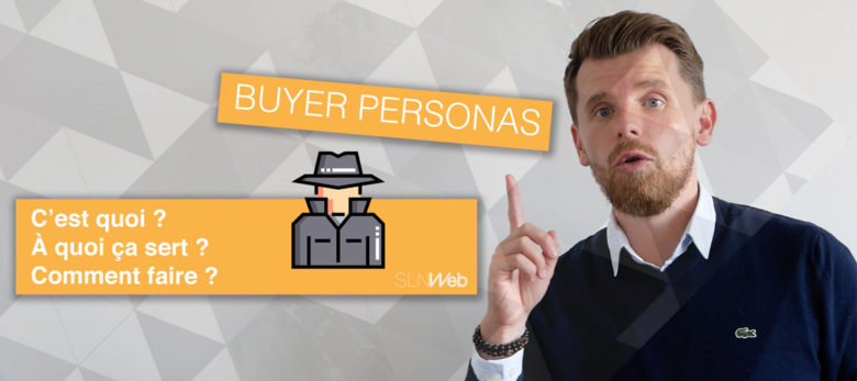 definition buyer persona et bonnes pratiques