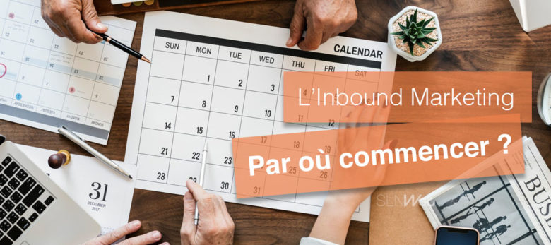 comment commencer l'Inbound Marketing