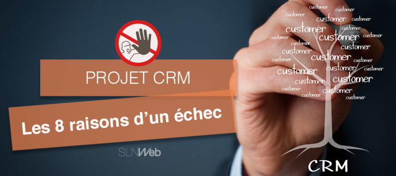 pourquoi projet crm echoue