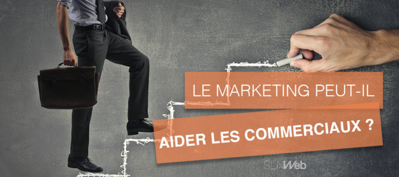 le marketing en soutien des commerciaux