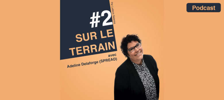 Épisode 2 Podcast Sur Le Terrain