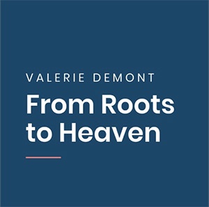 7 - Podcast Marketing & Business - From Roots to Heaven 