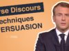 7 techniques de persuasion (Habilement !) exploitées par Macron dans son Discours