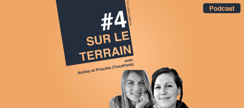 épisode 4 du podcast sur le terrain