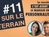 #11 – Sur Le Terrain avec Sandra Bareil : « Le recrutement, c’est le mariage entre deux personnalités ! »