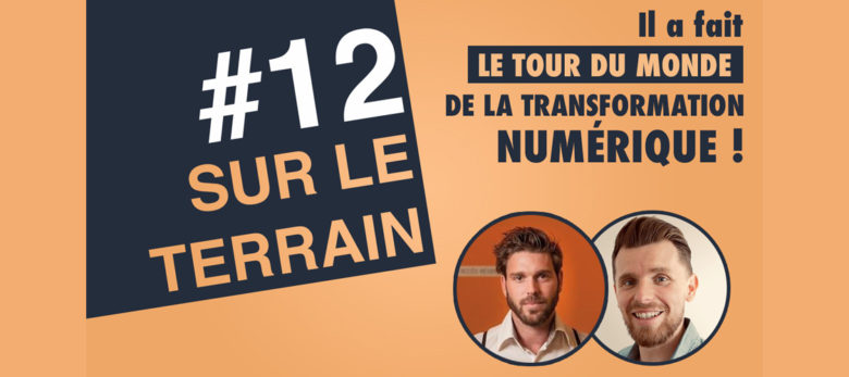 episode 12 podcast sur le terrain