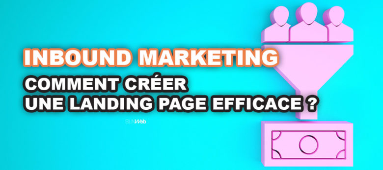guide pour creer une landing page inbound marketing