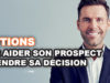 Comment aider un prospect à prendre sa décision d’achat ?