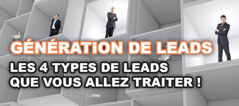 Les 4 types de leads générés sur Internet