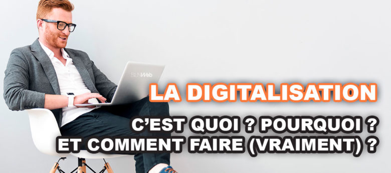 définition de la digitalisation et marche a suivre