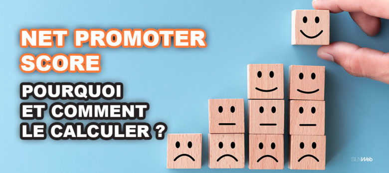 Pourquoi et comment calculer son nps net promoter score