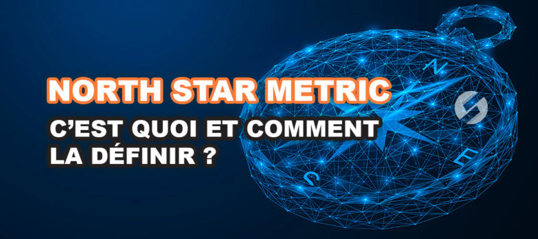 définition north star metric