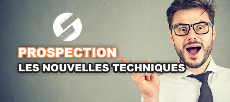 les techniques de prospection incontournables