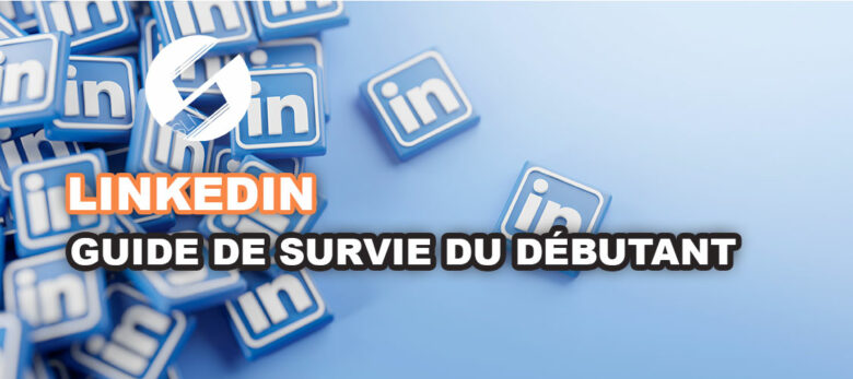 linkedin qu'est-ce que c'est et pourquoi faire