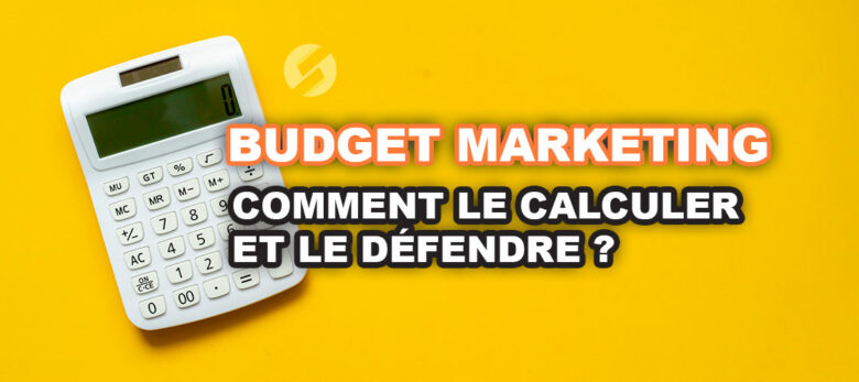 comment calculer un budget marketing ?