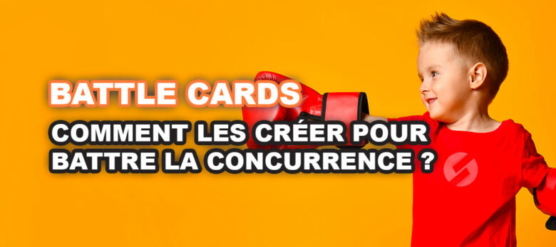 Comment créer une battle card ?