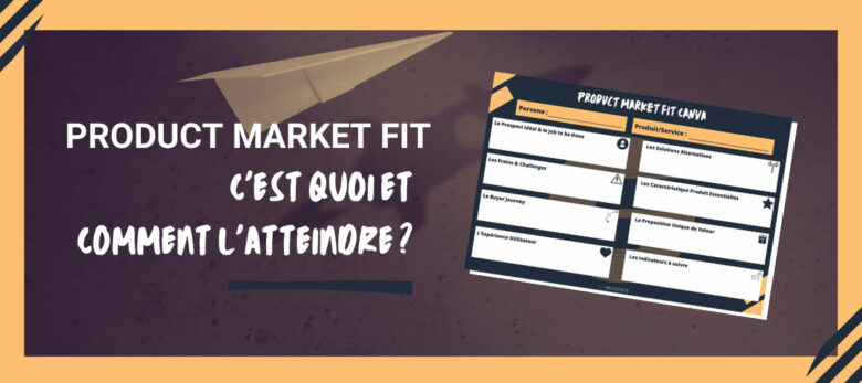 comment atteindre le product market fit